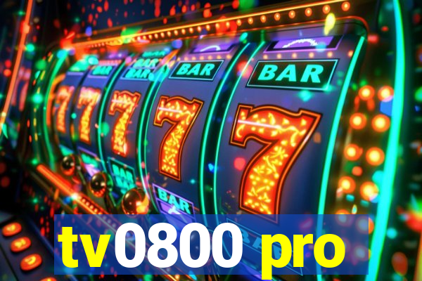 tv0800 pro